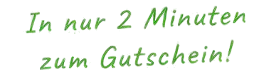 Handschriftlicher Hinweis: In nur 2 Minuten zum Gutschein!